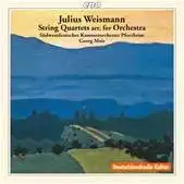 Produktionen 12 Julius Weismann String Quartetts